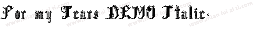 For my Tears DEMO Italic字体转换
